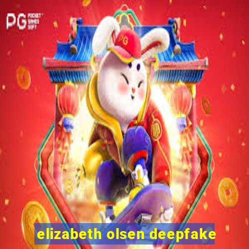 elizabeth olsen deepfake