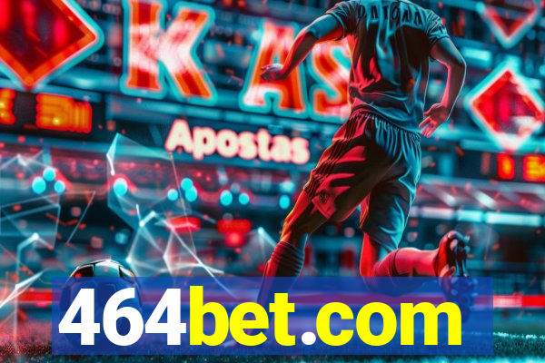 464bet.com