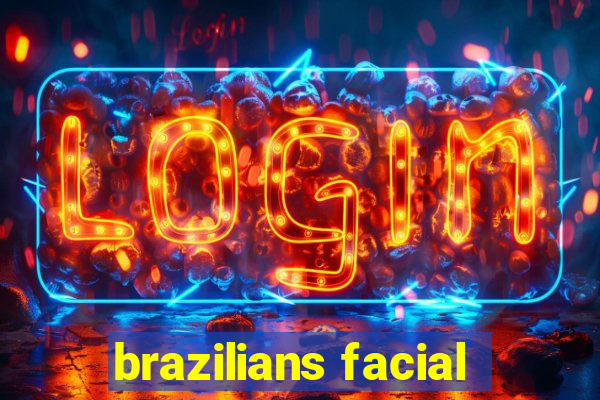 brazilians facial