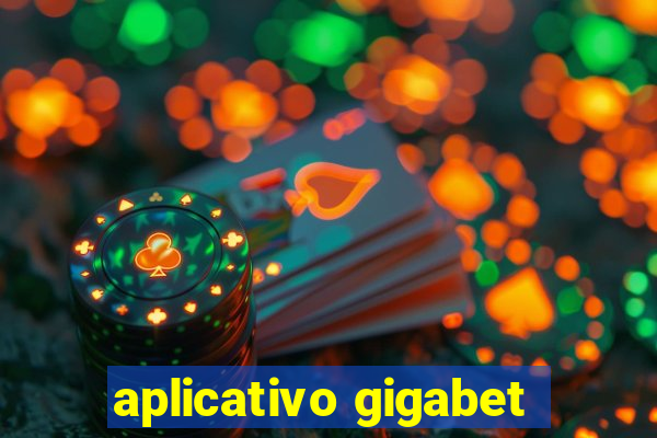 aplicativo gigabet