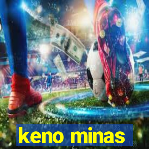 keno minas