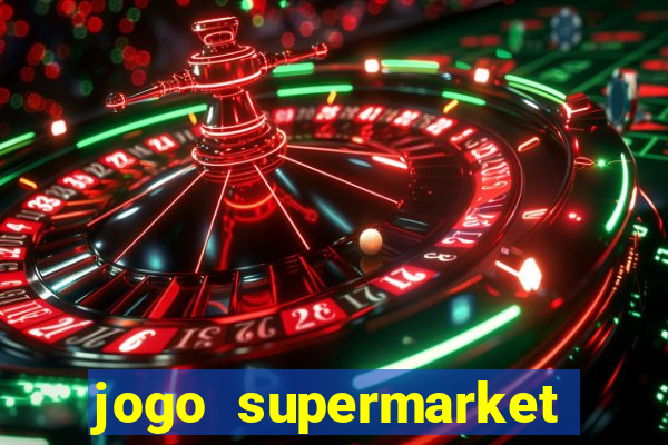 jogo supermarket spree demo