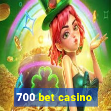 700 bet casino