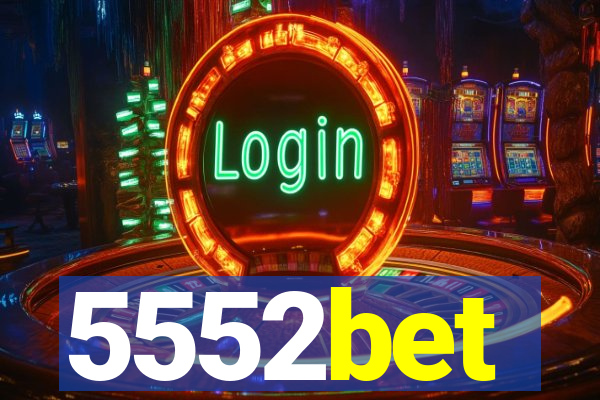 5552bet
