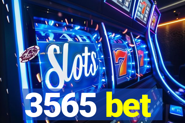 3565 bet