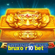 bruxo r10 bet
