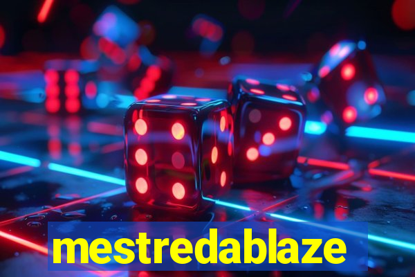 mestredablaze