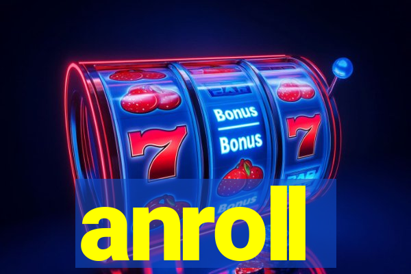 anroll