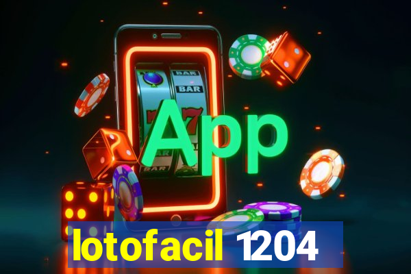 lotofacil 1204