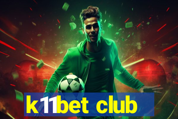 k11bet club