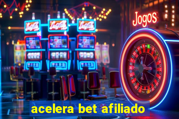 acelera bet afiliado