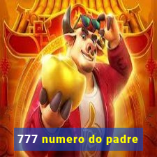 777 numero do padre