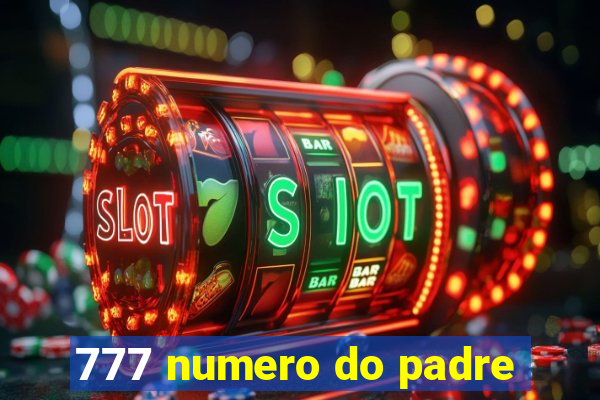 777 numero do padre