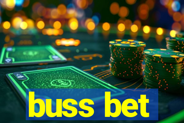 buss bet