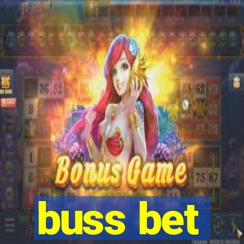 buss bet