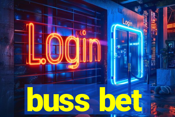 buss bet
