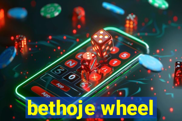 bethoje wheel