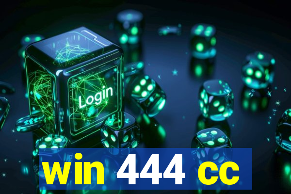 win 444 cc