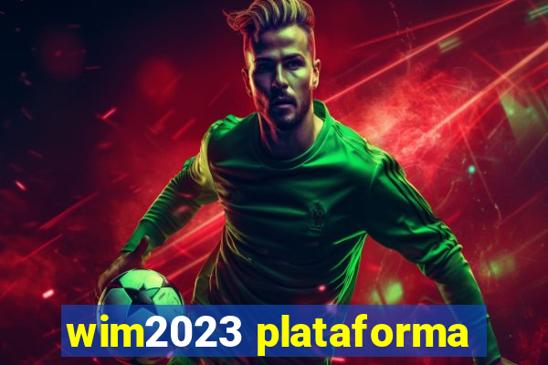 wim2023 plataforma