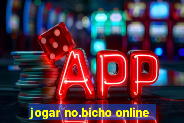 jogar no.bicho online