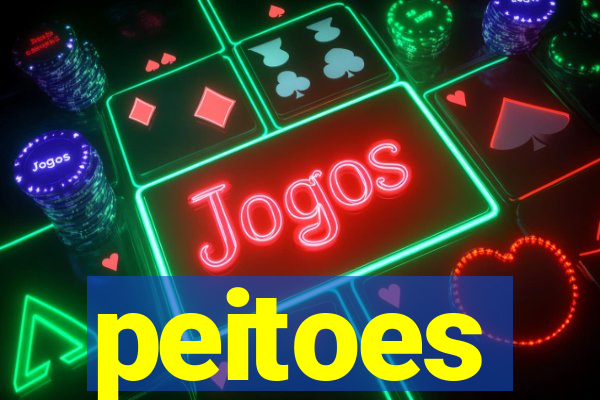 peitoes