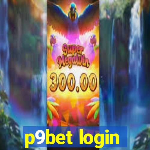 p9bet login
