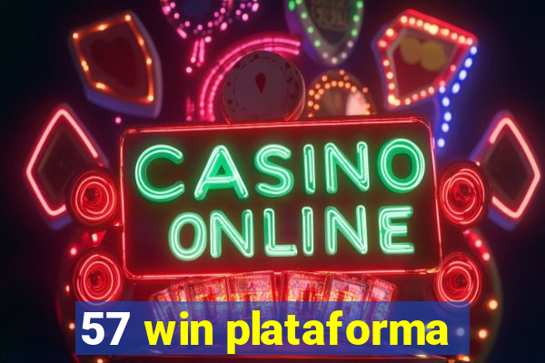 57 win plataforma