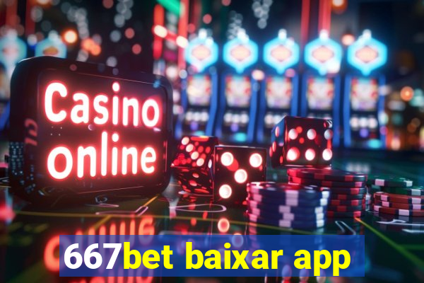 667bet baixar app