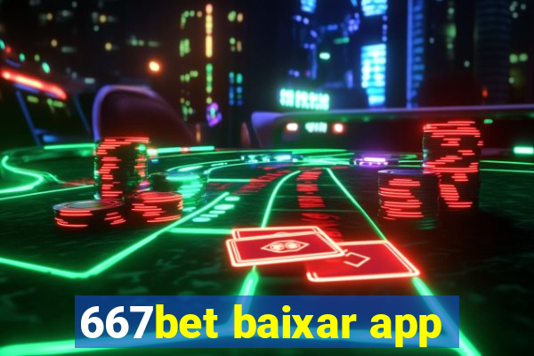 667bet baixar app