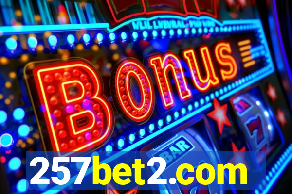 257bet2.com