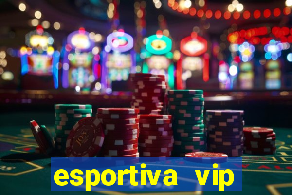 esportiva vip reclame aqui