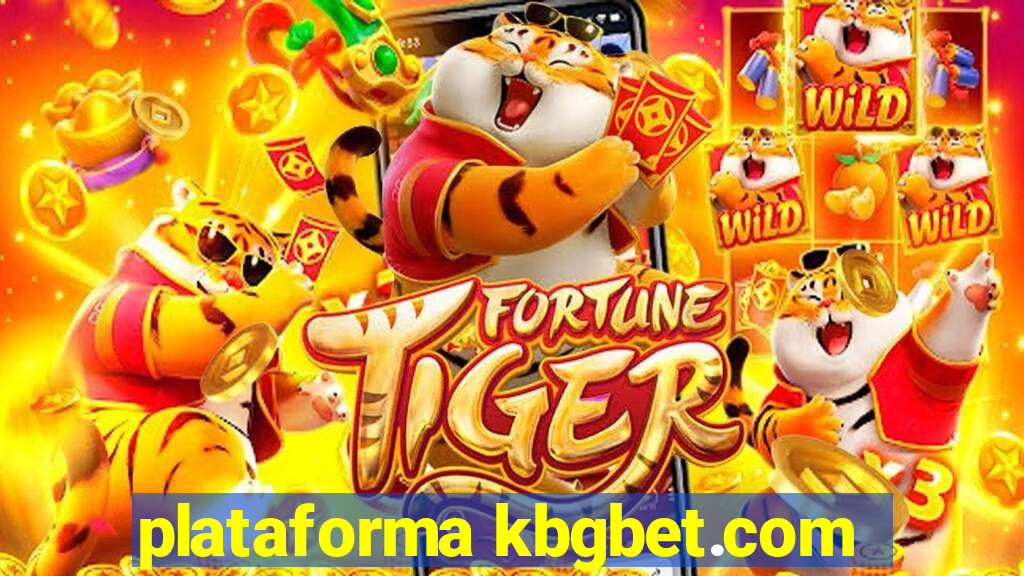 plataforma kbgbet.com