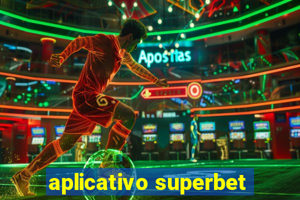 aplicativo superbet