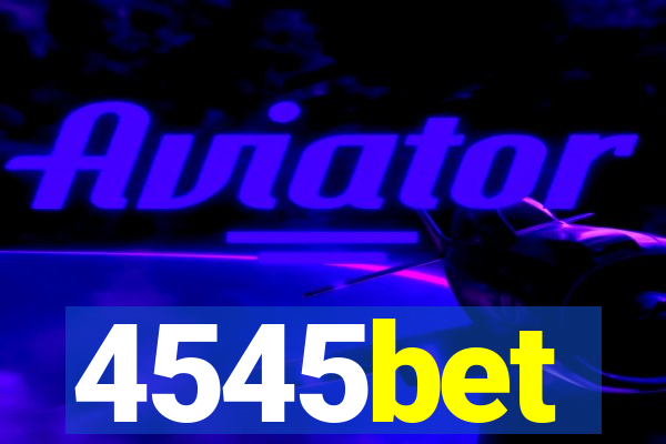 4545bet