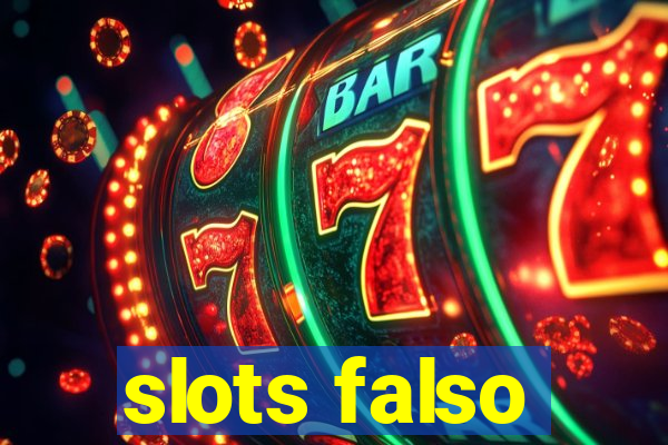 slots falso