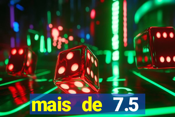 mais de 7.5 escanteios o que significa