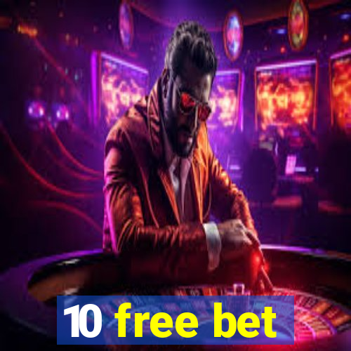 10 free bet