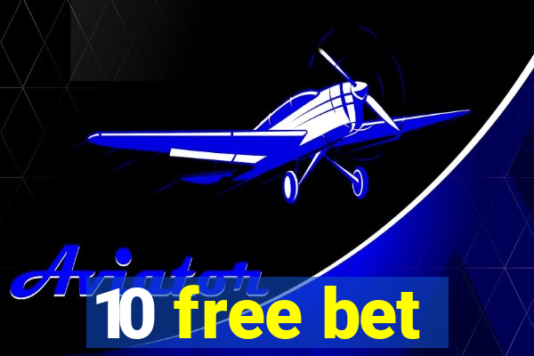 10 free bet