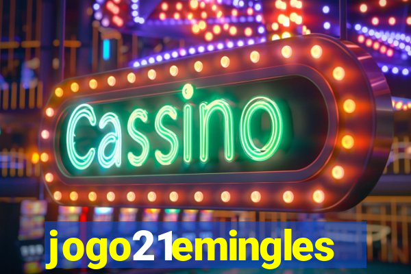 jogo21emingles
