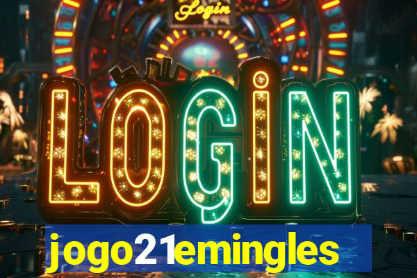 jogo21emingles