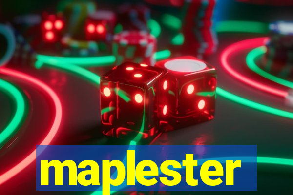maplester