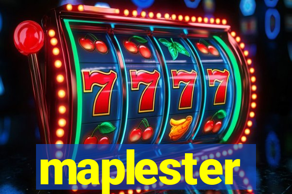 maplester