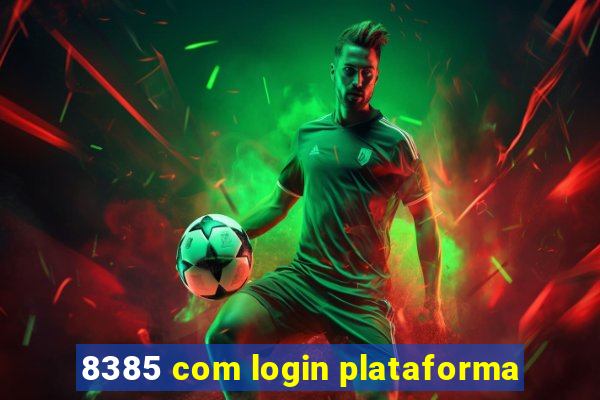 8385 com login plataforma