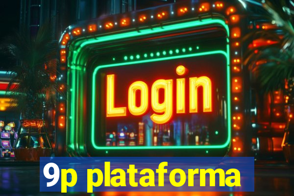 9p plataforma