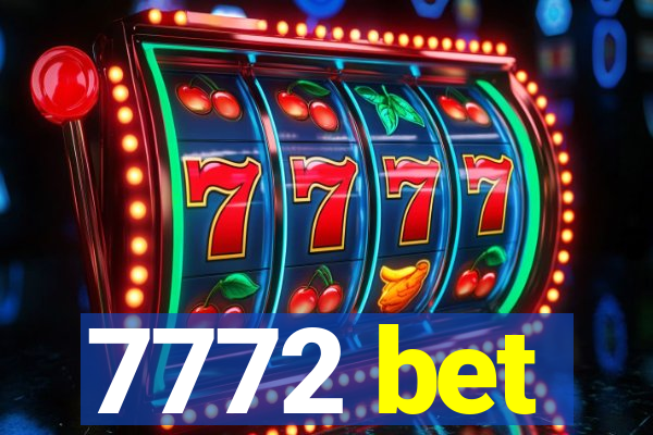 7772 bet