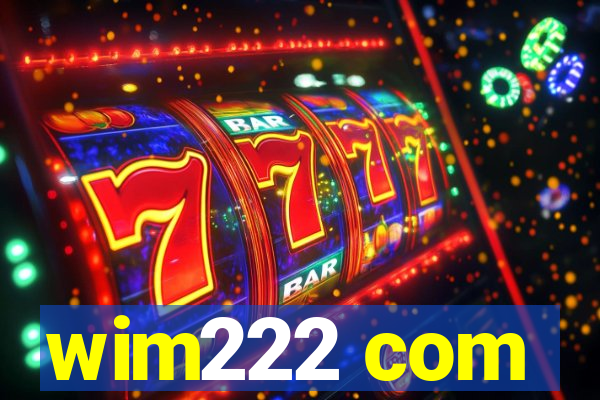 wim222 com
