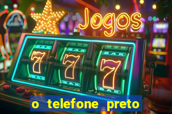 o telefone preto torrent magnet