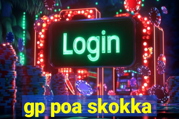gp poa skokka