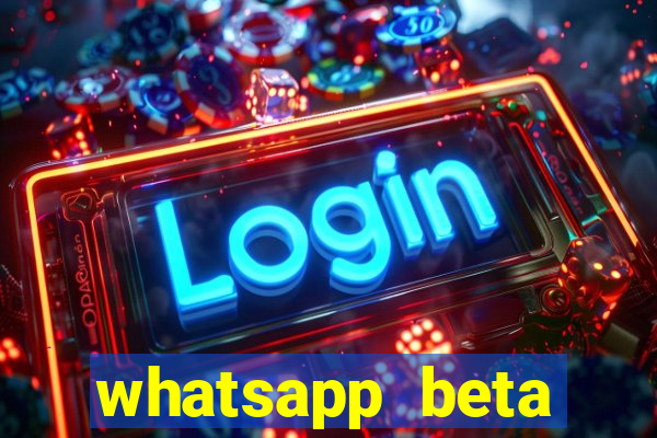 whatsapp beta 3.3.10 2024