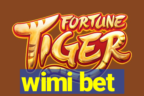 wimi bet